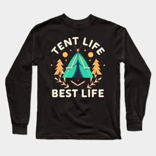 Tent life best life Long Sleeve T-Shirt